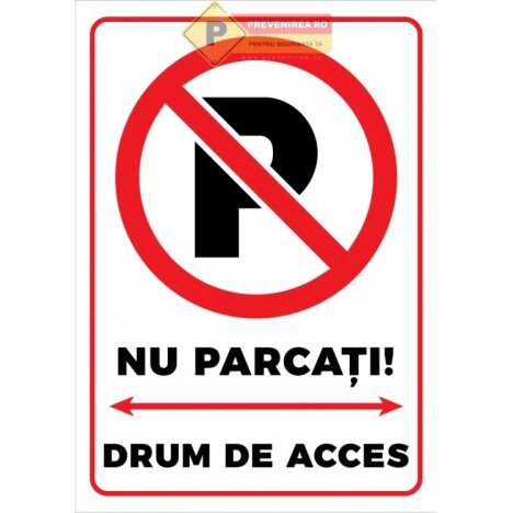 Semne nu parcati drum de acces